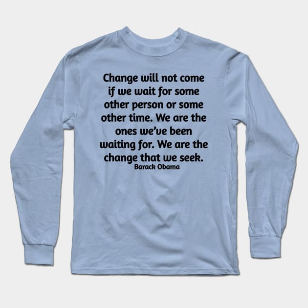 Change Long Sleeve T-Shirt by Hirwa83